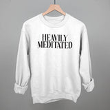 Heavily Meditated