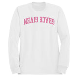 Grace Given Pink Christian Quote Women's Sweatshirt