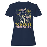 Margarita Too Cute To Be Salty Women's T-Shirt
