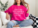 Inspirational Quote Cozy Sweatshirt