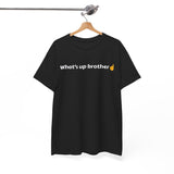 Whats Up Brother Sketch Funny Shirt Style001