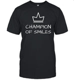 Champion Of Smiles Shirt