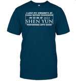 Alice Podcasts I Lost My Virginity At China Before Communism Shen Yun Performing Arts Show Shirt