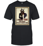 Ab84 I Want You To Put That Shit On Shirt