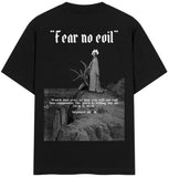 FEAR NO EVIL Tee
