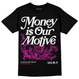 Dunk Active Fuchsia DopeSkill T-Shirt Money Is Our Motive Typo Graphic