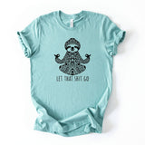 Let That Shit Go Sloth Yoga Graphic Tee 045