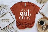 You Got This T-Shirt