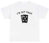 I'd Hit That Blackjack Tee