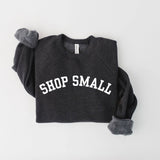 Shop Small Crewneck Sweatshirt Hoodie 184
