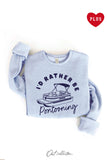 I'd Rather Be Pontooning Plus Graphic Sweatshirt Unisex T-shirt, Sweatshirt, Hoodie, Long Sleeve Tee