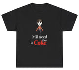 *NEW* Mii Need A Diet Coke Tee