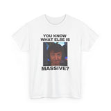 you know what else is massive ninja funny shirt