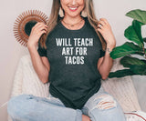 Will Teach For Tacos T-Shirt