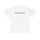 WOMEN SCARE ME T-SHIRT
