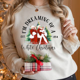 I'm Dreaming of A White Christmas Sweatshirt Tee
