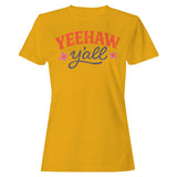 Yeehaw Y'all Western Women's T-Shirt Gold