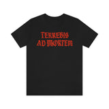 Terrebis Ad Mortem Tee