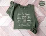 We Be Trippin in Homeschool Sweatshirt, Tutor Mom Gift