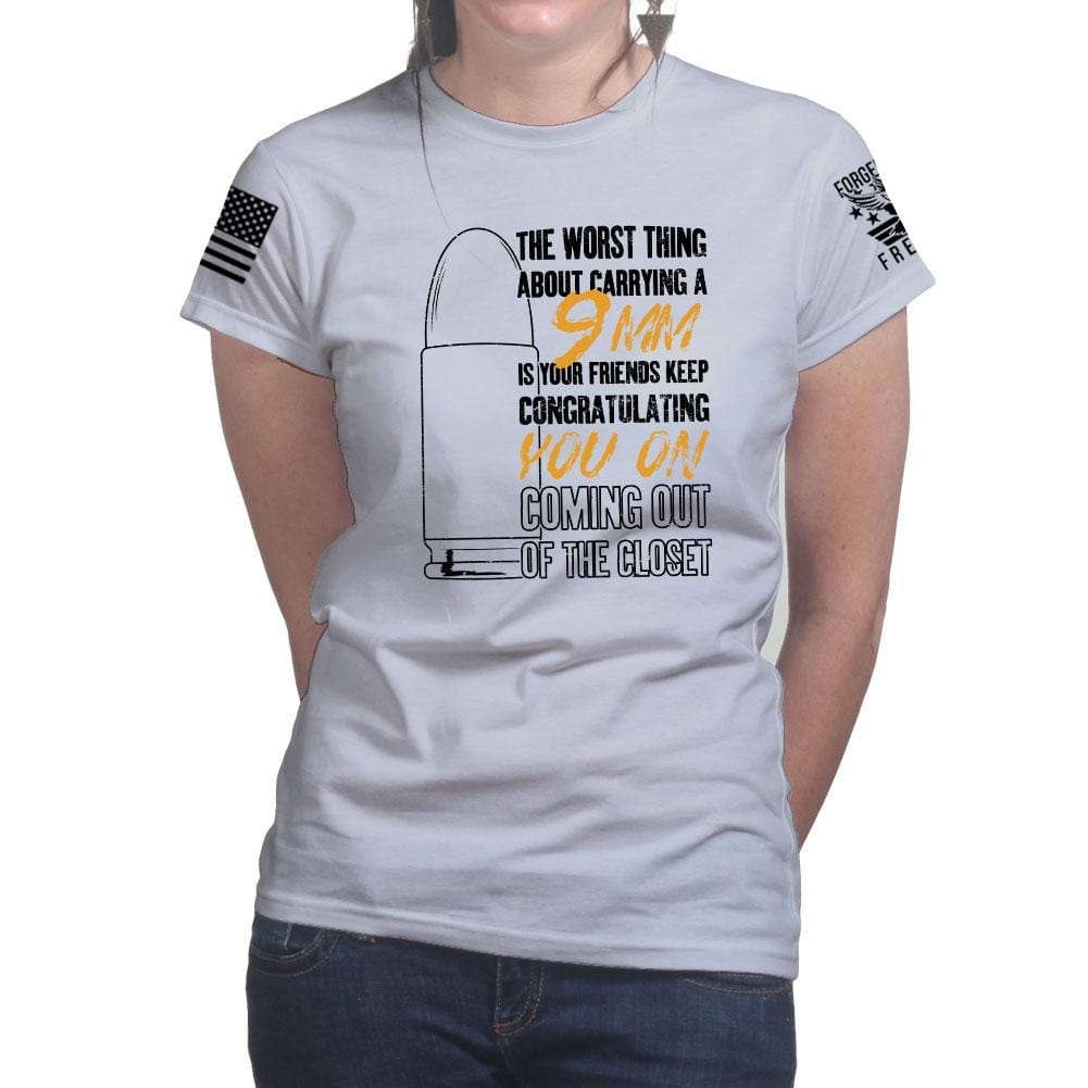 Ladies TYM 9mm Coming Out of The Closet T-shirt