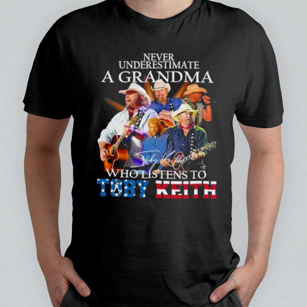 A Grandma Who Listens To Toby Keith Signatures T Shirt
