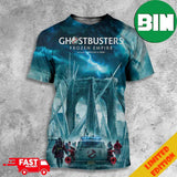 A New Poster For Ghostbusters Frozen Empire Has Been Released March 29 2024 3D T-Shirts