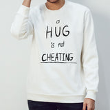 A hug is not cheating shirts