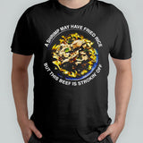 A shrimp may have fried rice but this beef is strokinâ€™ off shirt