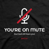 Kerusso Christian T-Shirt You're On Mute