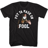 Mr. T - Put Ya Mask On - Short Sleeve - Adult - T-Shirt