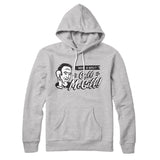 Need A Will Hoodie