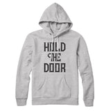 Hold the Door Hoodie