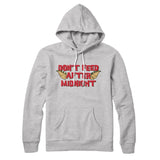Don't Feed After Midnight Hoodie