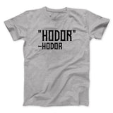 Hodor Men/Unisex T-Shirt