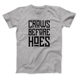 Crows Before Hoes Men/Unisex T-Shirt
