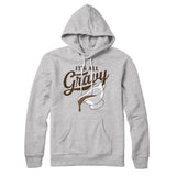 It's All Gravy Hoodie