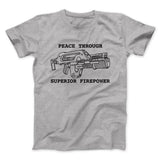 Peace Through Superior Firepower Funny Movie Men/Unisex T-Shirt