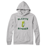 SlÃ¡inte Bitches Hoodie