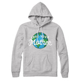 Love Your Mother Earth Hoodie