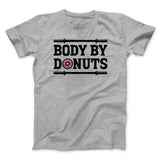 Body By Donuts Men/Unisex T-Shirt