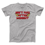 Don't Feed After Midnight Funny Movie Men/Unisex T-Shirt