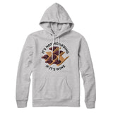 It's Not Hoarding If It's Wine Hoodie