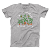 It's Not Hoarding If It's Plants Funny Men/Unisex T-Shirt