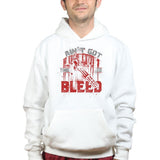 Unisex Ain't Got Time To Bleed Hoodie Style001