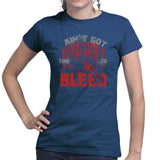 Ladies Ain't Got Time To Bleed T-shirt