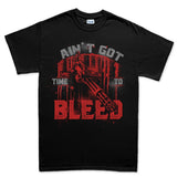 Men's Ain't Got Time To Bleed T-shirt Style001