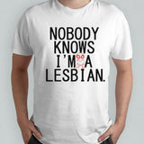Alien nobody knows Isâ€™m a lesbian shirts