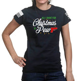 All I Want For Christmas Is Pew Ladies T-shirt Style001