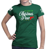 All I Want For Christmas Is Pew Ladies T-shirt Style001