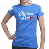 All I Want For Christmas Is Pew Ladies T-shirt Style001